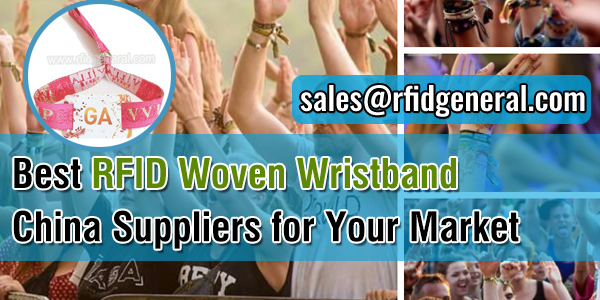 Best-RFID-Woven-Wristband-China-Suppliers-for-Your-Market-RFID-General