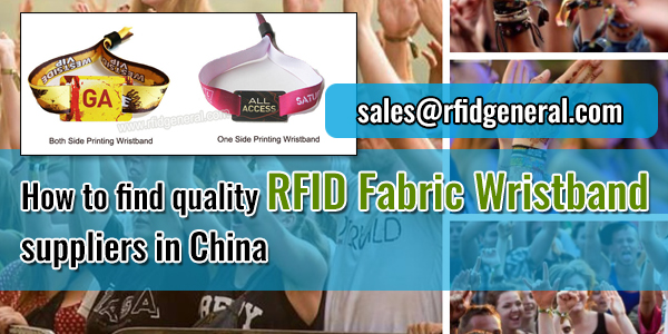 How-to-find-quality-RFID-Fabric-Wristband-suppliers-in-China-Rfid-General