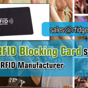 Your-Best-RFID-Blocking-Card-Suppliers-From-China-RFID-Manufacturer-RFIG-General